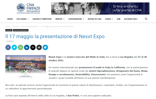 Articolo su CNA Firenze: Il 17 maggio la presentazione di Nexxt Expo - L'immagine mostra un articolo pubblicato sul sito di CNA Firenze Metropolitana, che annuncia la presentazione della Nexxt Expo, la mostra-mercato dedicata al Made in Italy, in programma a Los Angeles dal 27 al 30 ottobre 2021. L'evento mira a promuovere le eccellenze italiane nei settori agroalimentare, artigianato di lusso, moda, design e sostenibilità. Us Company Advisor offre supporto alle aziende italiane che vogliono espandersi negli Stati Uniti attraverso eventi e strategie di internazionalizzazione.